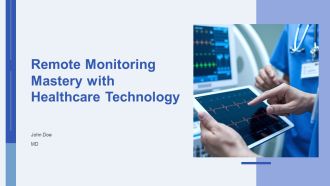 Remote Monitoring Mastery With Healthcare Technology PPT Slides AT
