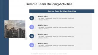 Remote Team Building Activities In Powerpoint And Google Slides Cpb