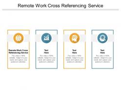 Remote work cross referencing service ppt powerpoint presentation infographics example introduction cpb
