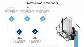 Remote Work Framework In Powerpoint And Google Slides Cpb