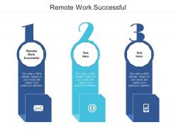 Remote work successful ppt powerpoint presentation infographics deck cpb