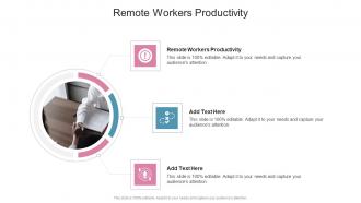 Remote Workers Productivity In Powerpoint And Google Slides Cpb