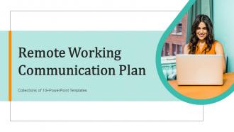 Remote Working Communication Plan Powerpoint Ppt Template Bundles