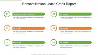 Remove Broken Lease Credit Report In Powerpoint And Google Slides Cpb