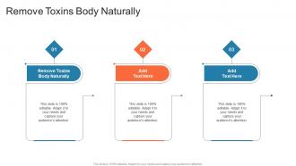 Remove Toxins Body Naturally In Powerpoint And Google Slides Cpb