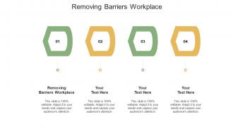 Removing Barriers Workplacep Ppt Powerpoint Presentation Inspiration Outline Cpb