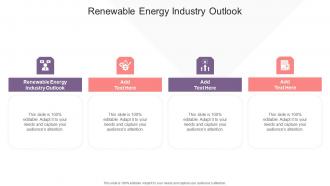 Renewable Energy Industry Outlook In Powerpoint And Google Slides Cpb