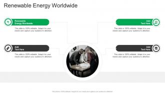 Renewable Energy Worldwide In Powerpoint And Google Slides Cpb