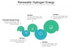 Renewable hydrogen energy ppt powerpoint presentation model design templates cpb