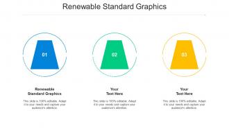 Renewable Standard Graphics Ppt Powerpoint Presentation Gallery Microsoft Cpb