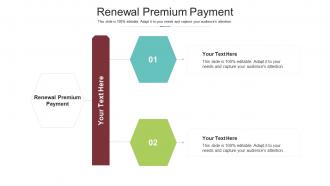 Renewal premium payment ppt powerpoint presentation outline styles cpb
