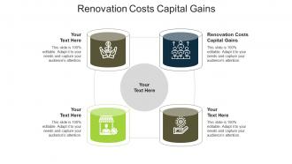 Renovation costs capital gains ppt powerpoint presentation gallery example cpb