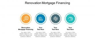 Renovation mortgage financing ppt powerpoint presentation summary infographics cpb