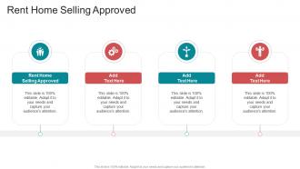 Rent Home Selling Approved In Powerpoint And Google Slides Cpb