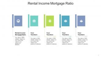 Rental income mortgage ratio ppt powerpoint presentation pictures master slide cpb