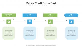 Repair Credit Score Fast In Powerpoint And Google Slides Cpb