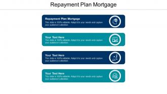 Repayment plan mortgage ppt powerpoint presentation file picture cpb