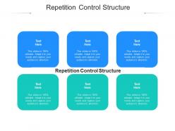 Repetition control structure ppt powerpoint presentation inspiration example cpb