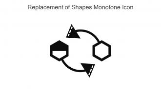 Replacement Of Shapes Monotone Icon In Powerpoint Pptx Png And Editable Eps Format