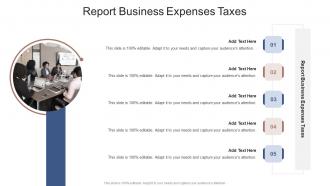 Report Business Expenses Taxes In Powerpoint And Google Slides Cpb