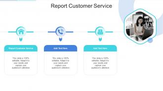 Report Customer Service In Powerpoint And Google Slides Cpb