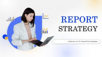 Report Strategy Powerpoint Ppt Template Bundles