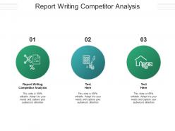 Report writing competitor analysis ppt powerpoint presentation inspiration samples cpb