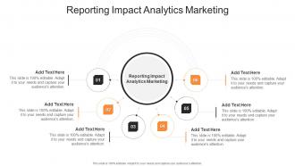 Reporting Impact Analytics Marketing In Powerpoint And Google Slides Cpb