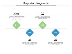 Reporting keywords ppt powerpoint presentation file gallery cpb