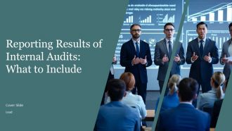 Reporting Results Of Internal Audits What To Include PPT Outline AT Reporting Results Of Internal Audits What To Include PPT Outline AT