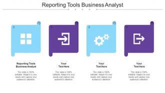 Reporting Tools Business Analyst Ppt Powerpoint Presentation Model Cpb