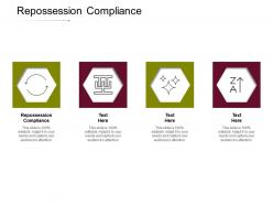 Repossession compliance ppt powerpoint presentation layouts images cpb
