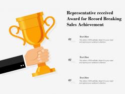 Representative received award for record breaking sales achievement