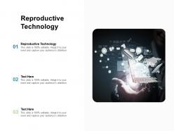 Reproductive technology ppt powerpoint presentation gallery objects cpb