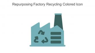Repurposing Factory Recycling Colored Icon In Powerpoint Pptx Png And Editable Eps Format