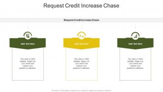 Request Credit Increase Chase In Powerpoint And Google Slides Cpb