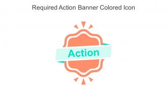 Required Action Banner Colored Icon In Powerpoint Pptx Png And Editable Eps Format