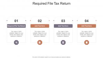 Required File Tax Return In Powerpoint And Google Slides Cpb