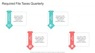 Required File Taxes Quarterly In Powerpoint And Google Slides Cpb