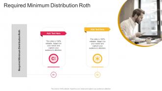 Required Minimum Distribution Roth In Powerpoint And Google Slides Cpb