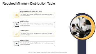 Required Minimum Distribution Table In Powerpoint And Google Slides Cpb