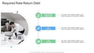 Required Rate Return Debt In Powerpoint And Google Slides Cpb