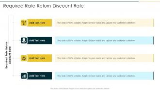 Required Rate Return Discount Rate In Powerpoint And Google Slides Cpb