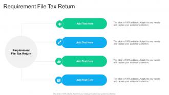 Requirement File Tax Return In Powerpoint And Google Slides Cpb