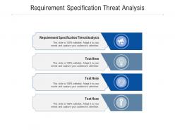 Requirement specification threat analysis ppt powerpoint presentation icon picture cpb