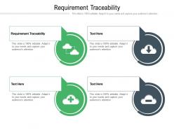 Requirement traceability ppt powerpoint presentation infographic template examples cpb