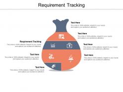 Requirement tracking ppt powerpoint presentation slides maker cpb
