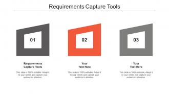 Requirements capture tools ppt powerpoint presentation styles maker cpb