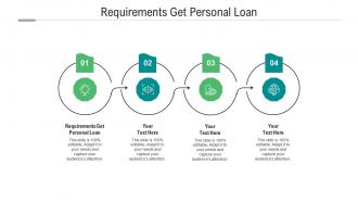 Requirements get personal loan ppt powerpoint presentation show gallery cpb