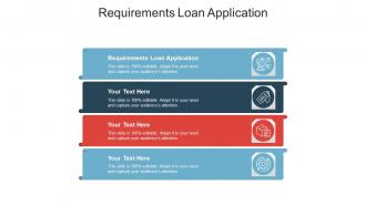 Requirements loan application ppt powerpoint presentation infographics skills cpb
